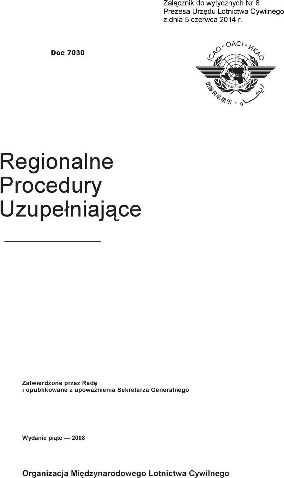 Doc 7030 Regionalne Procedury Uzupełniające Zatwierdzone przez Radę i