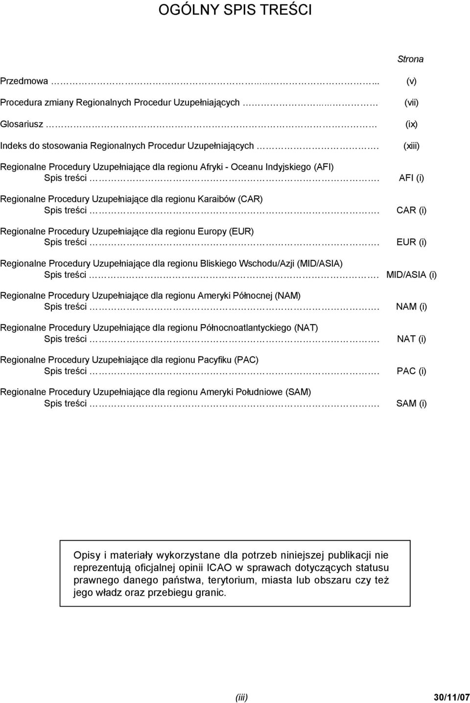 Regionalne Procedury Uzupełniające dla regionu Europy (EUR) Spis treści.