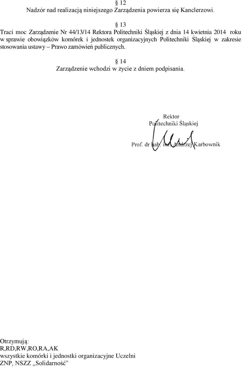 obowiązków komórek i jednostek organizacyjnych Politechniki Śląskiej w zakresie stosowania ustawy Prawo zamówień