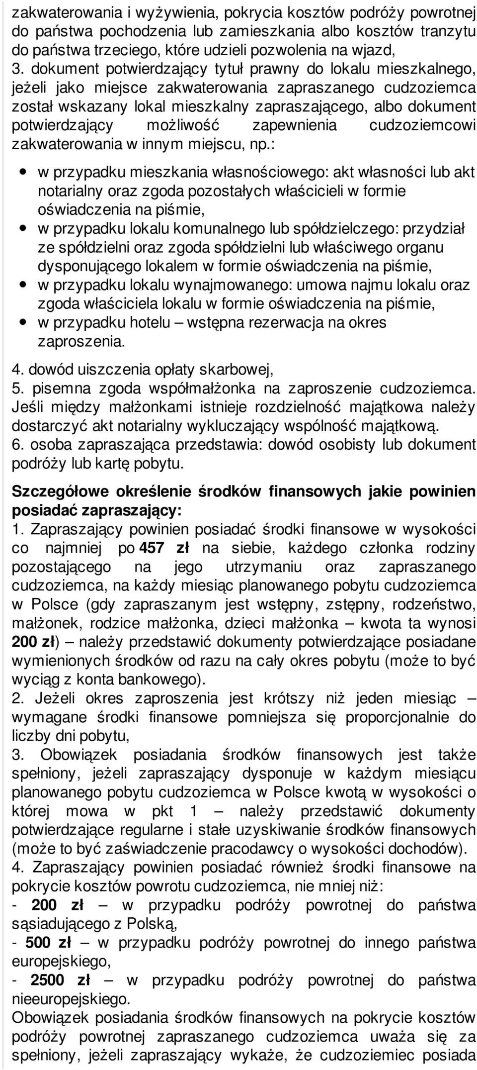 możliwość zapewnienia cudzoziemcowi zakwaterowania w innym miejscu, np.