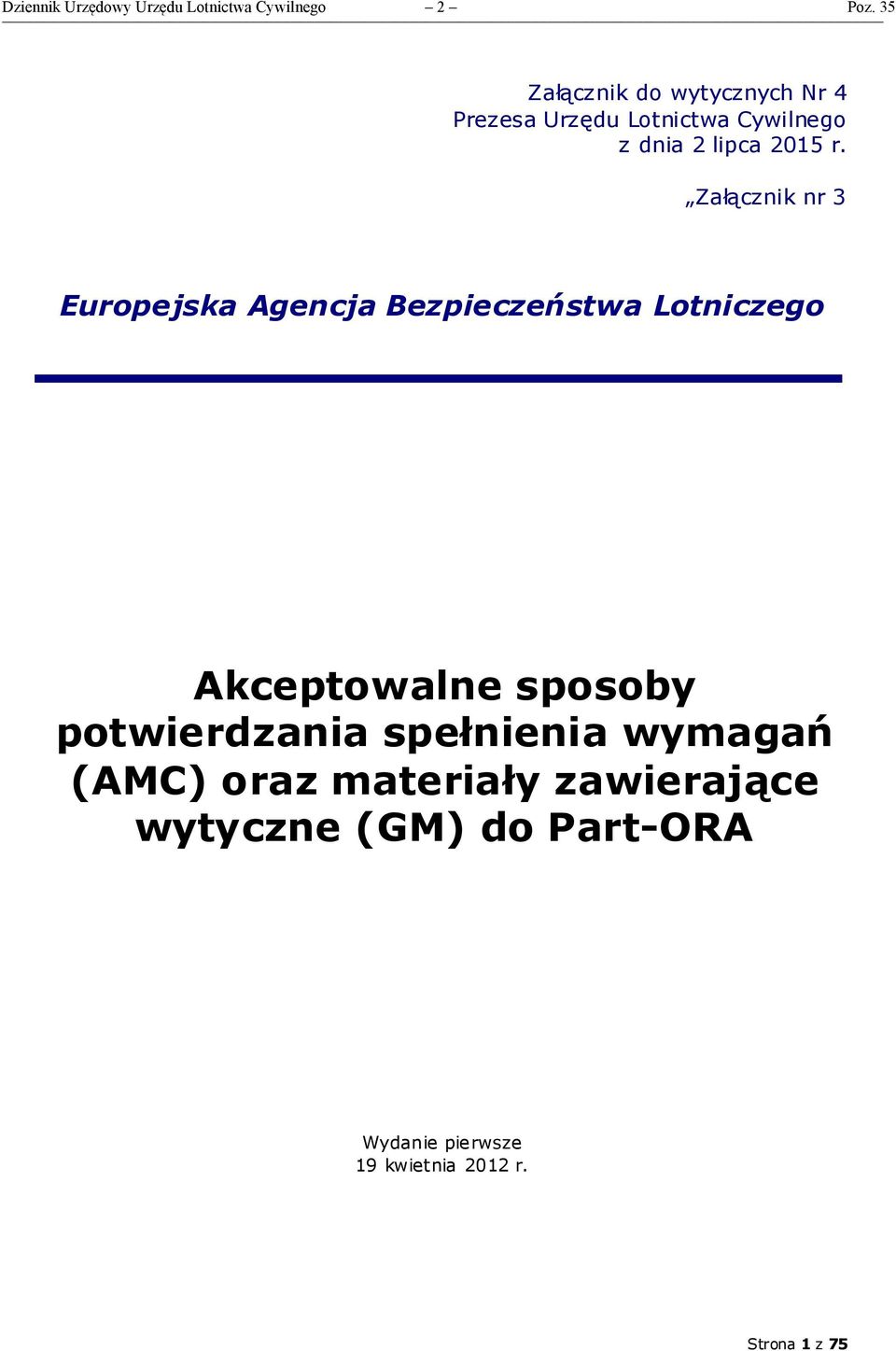 Załącznik nr 3 Europejska Agencja Bezpieczeństwa Lotniczego Akceptowalne sposoby