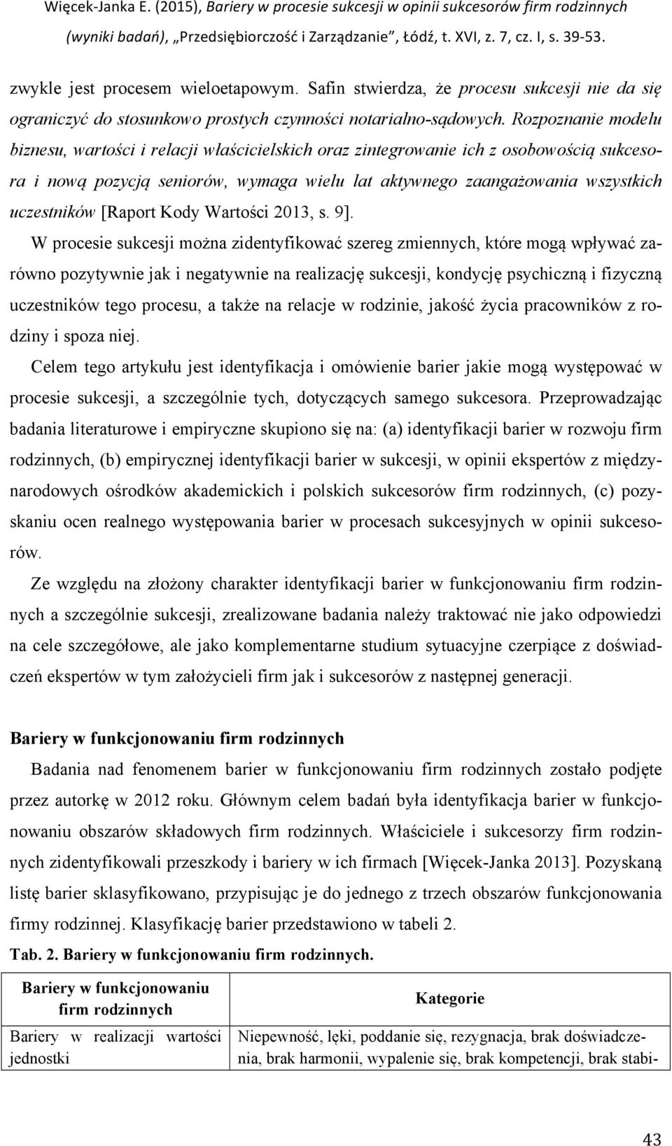 [Raport Kody Wartości 2013, s. 9].