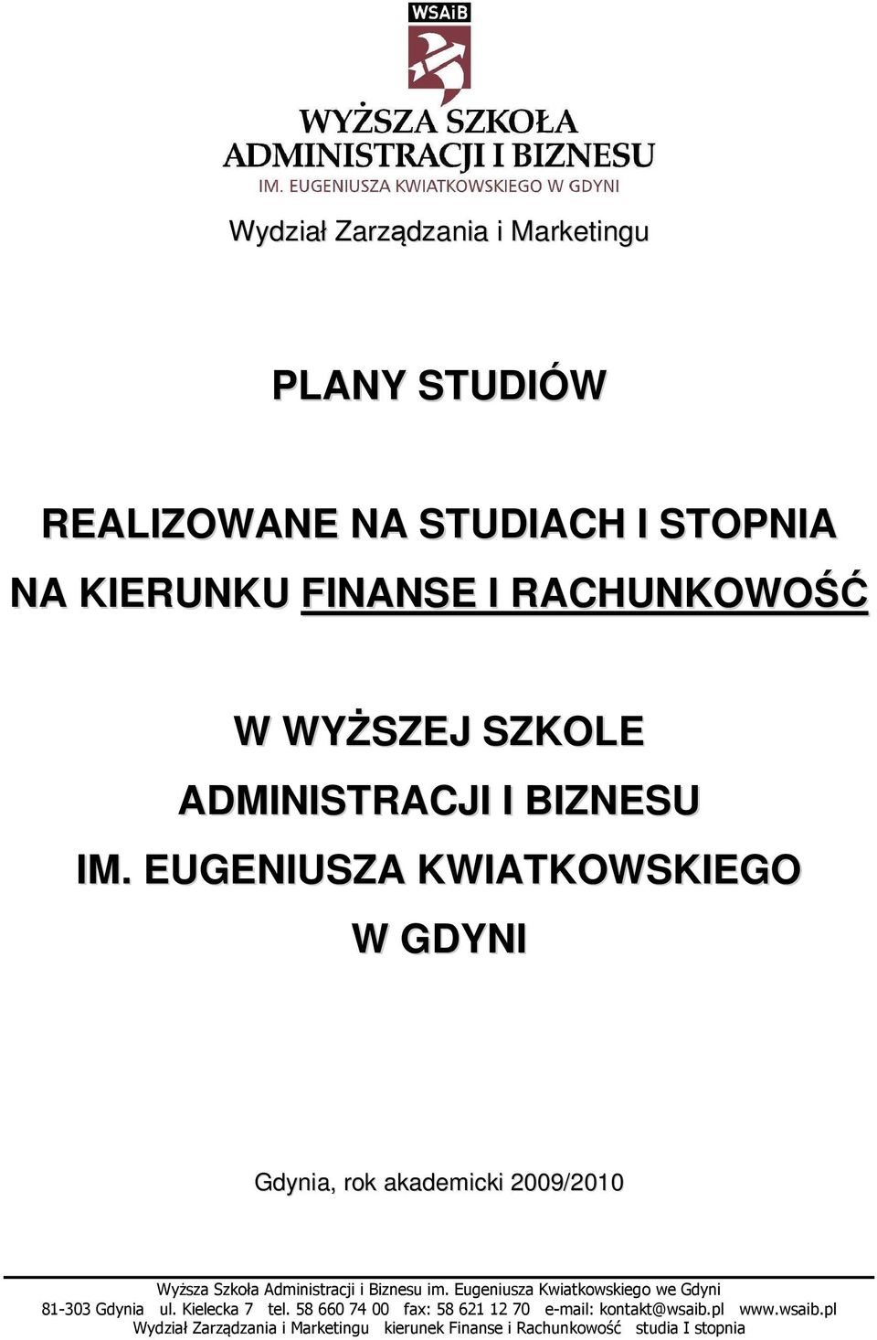 RACHUNKOWOŚĆ W WYŻSZEJ SZKOLE ADMINISTRACJI I BIZNESU IM.