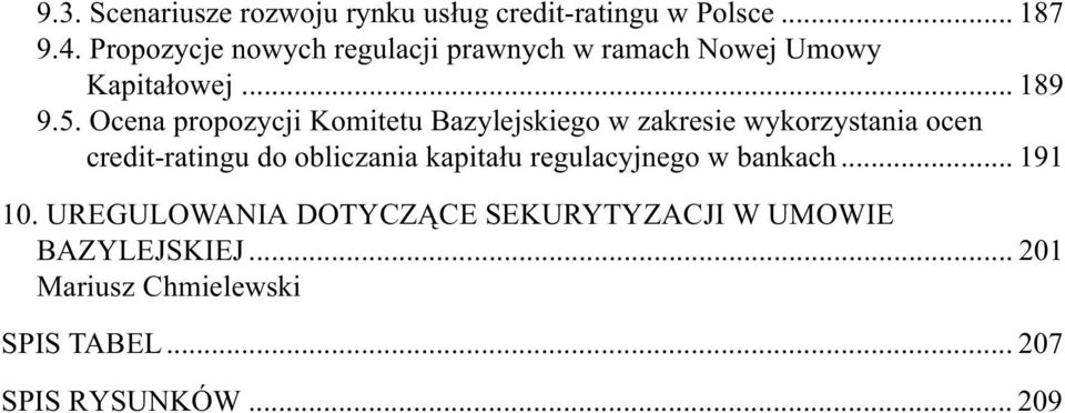 Ocena propozycji Komitetu Bazylejskiego w zakresie wykorzystania ocen credit-ratingu do obliczania kapitału