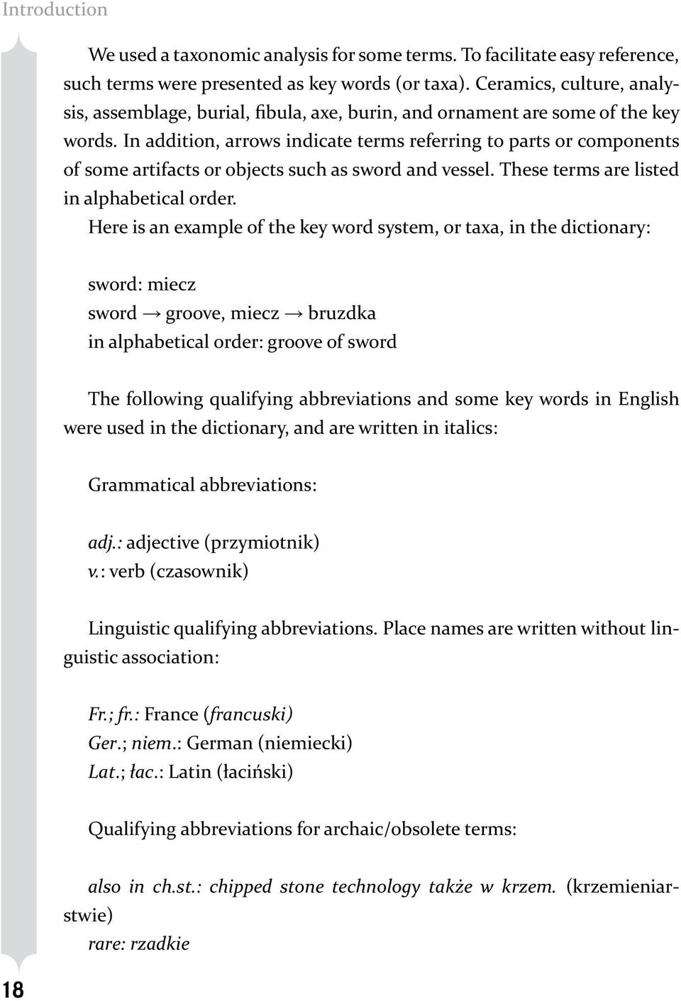 In addition, arrows indicate terms referring to parts or components of some artifacts or objects such as sword and vessel. These terms are listed in alphabetical order.