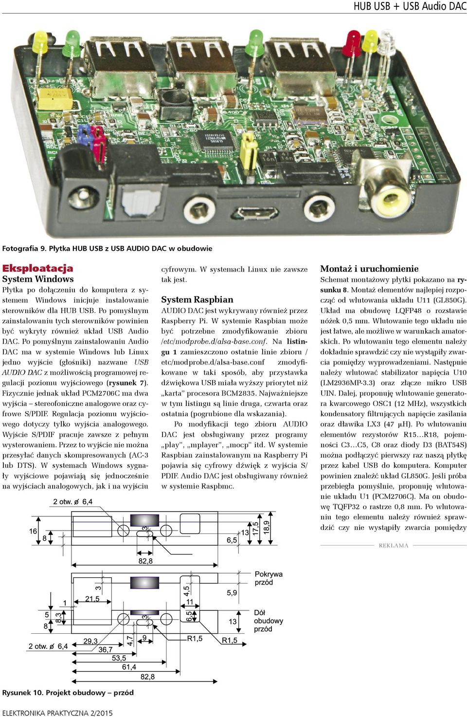 Po pomyślnym zainstalowaniu tych sterowników powinien być wykryty również układ USB Audio DAC.