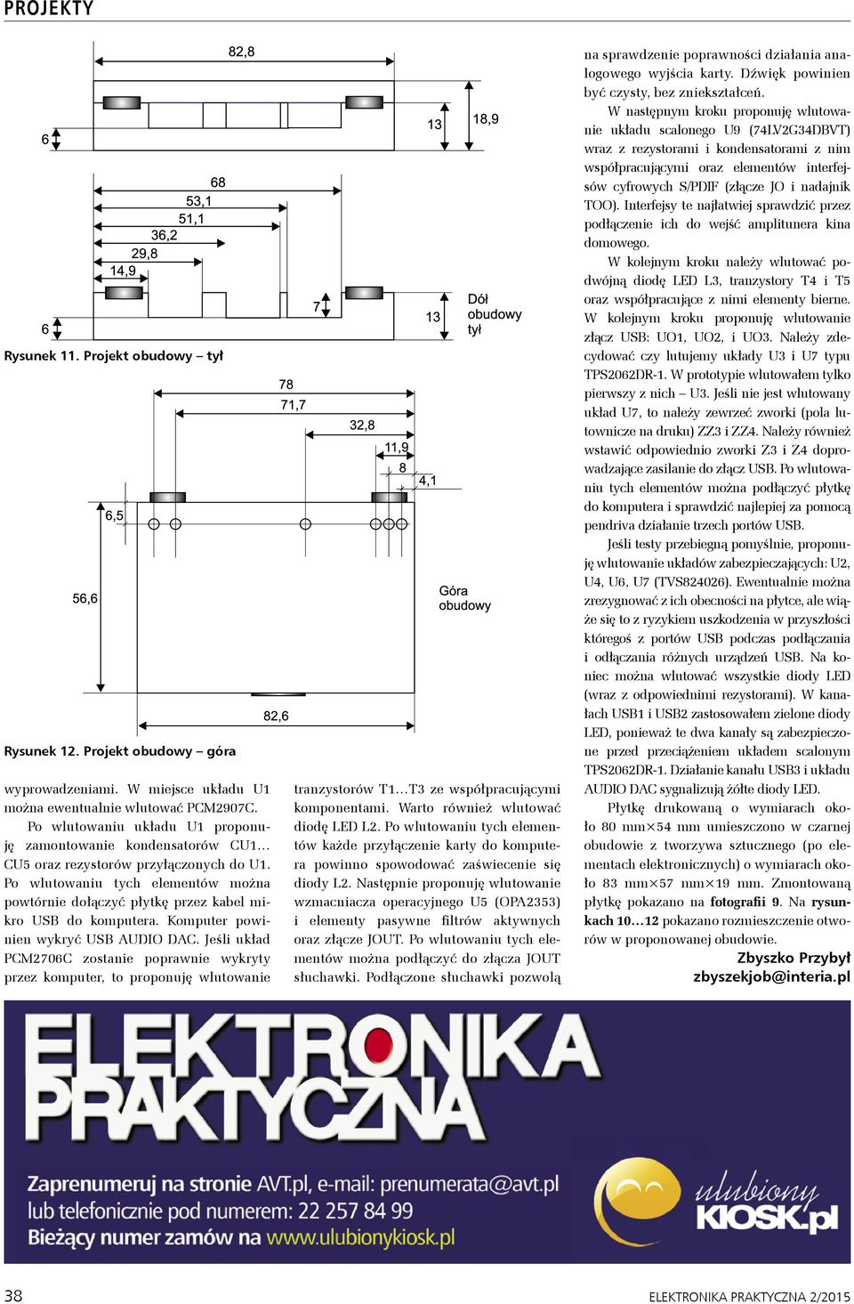 Po wlutowaniu tych elementów można powtórnie dołączyć płytkę przez kabel mikro USB do komputera. Komputer powinien wykryć USB AUDIO DAC.