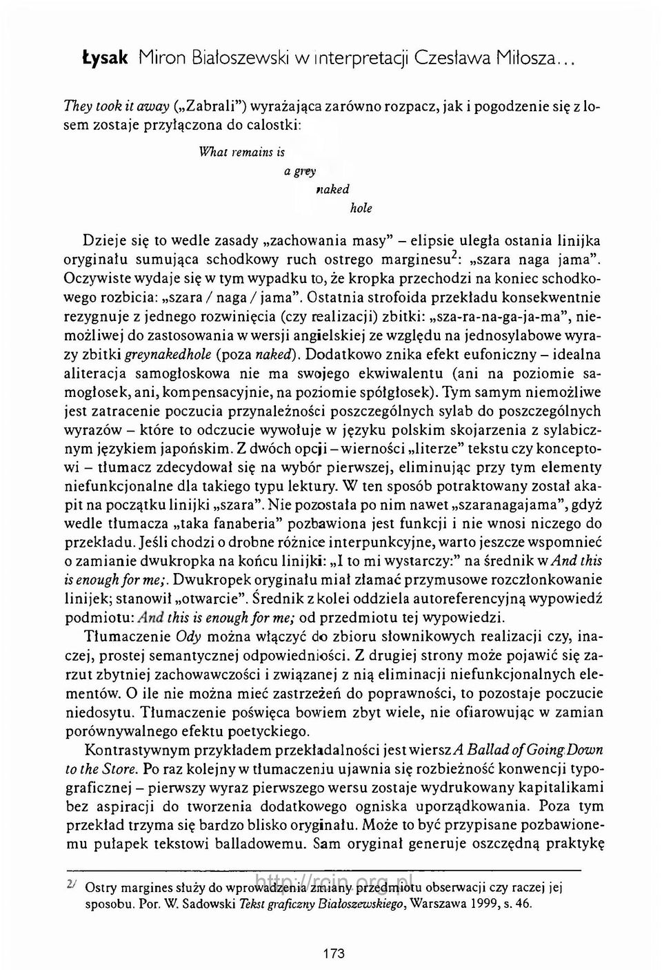 elipsie uległa ostania linijka oryginału sumująca schodkowy ruch ostrego marginesu^: szara naga jama.