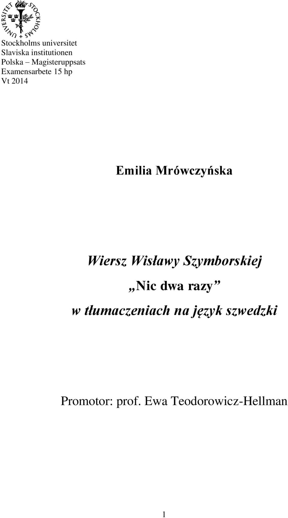 Mrówczyńska Wiersz Wisławy Szymborskiej Nic dwa razy w