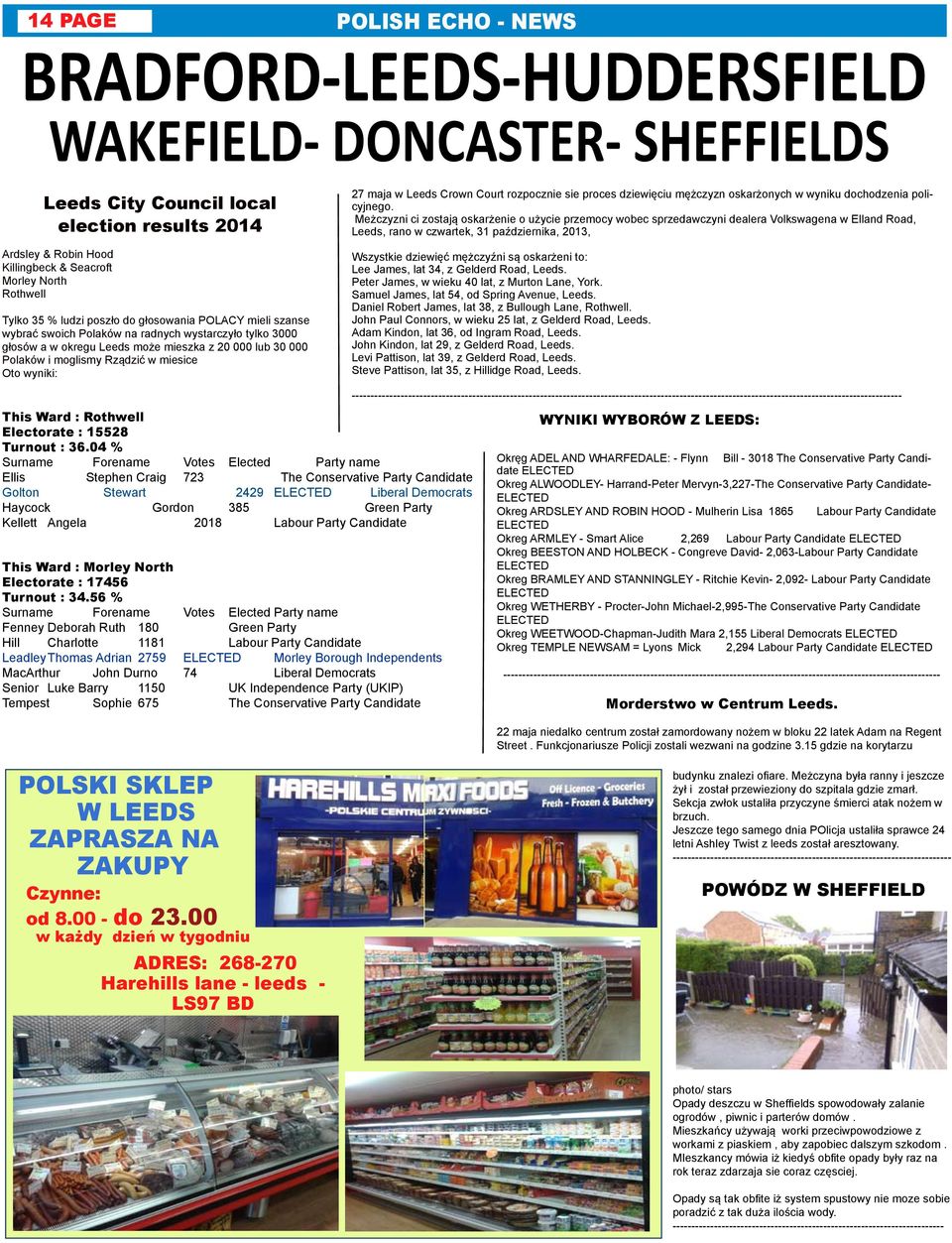 Meżczyzni ci zostają oskarżenie o użycie przemocy wobec sprzedawczyni dealera Volkswagena w Elland Road, Leeds, rano w czwartek, 31 października, 2013, Ardsley & Robin Hood Killingbeck & Seacroft