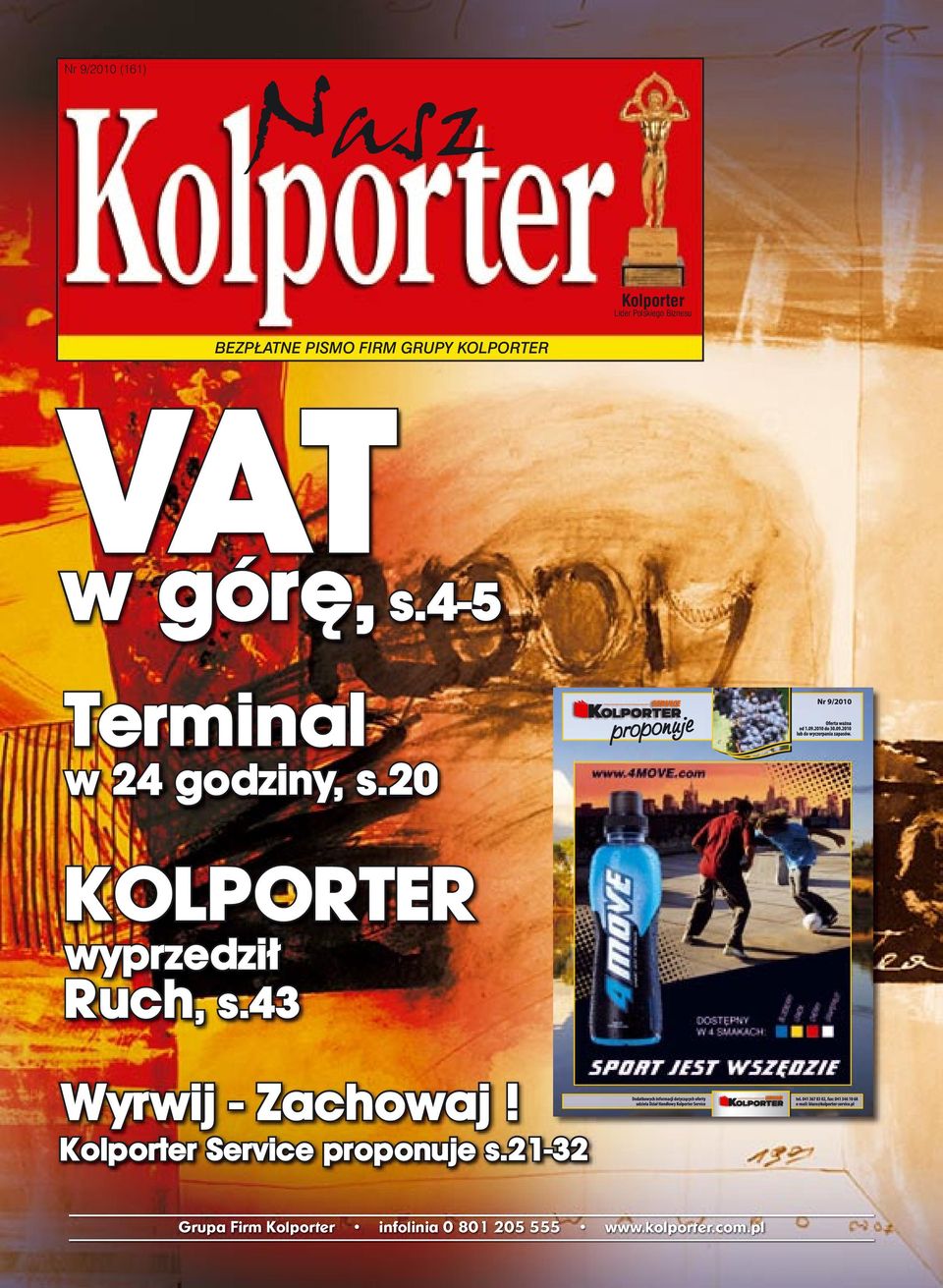 20 KOLPORTER wyprzedzi³ Ruch, s.43 Wyrwij - Zachowaj!