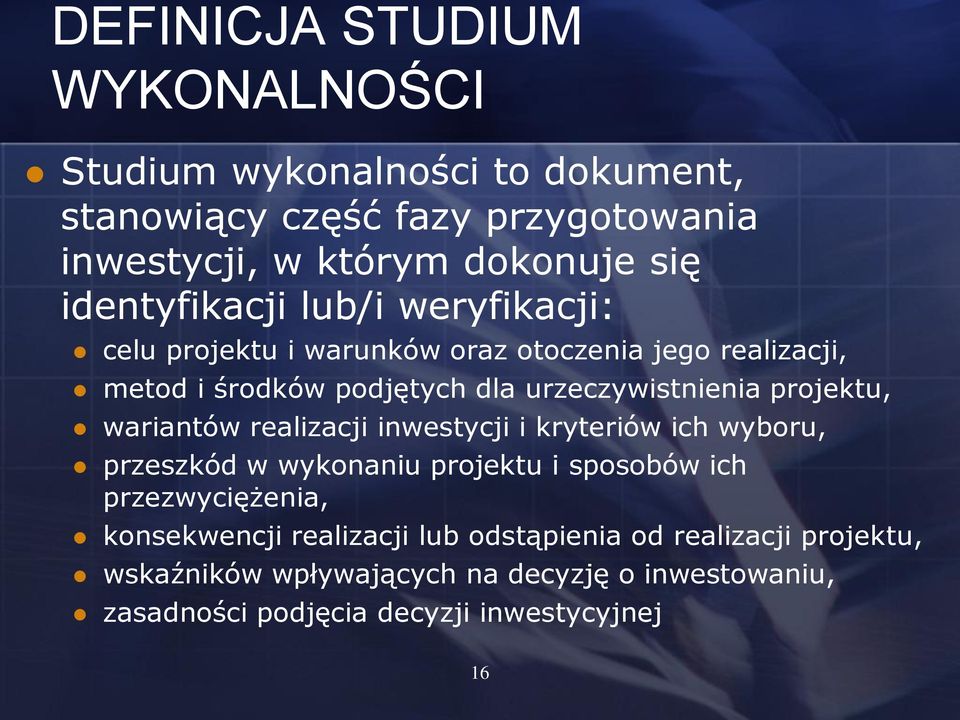 projektu, wariantów realizacji inwestycji i kryteriów ich wyboru, przeszkód w wykonaniu projektu i sposobów ich przezwyciężenia,