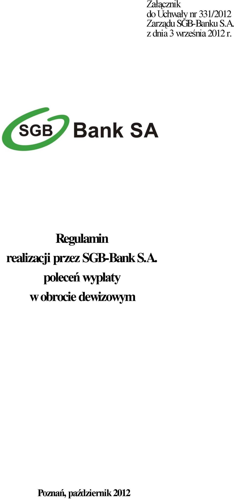 Regulamin realizacji przez SGB-Bank S.A.