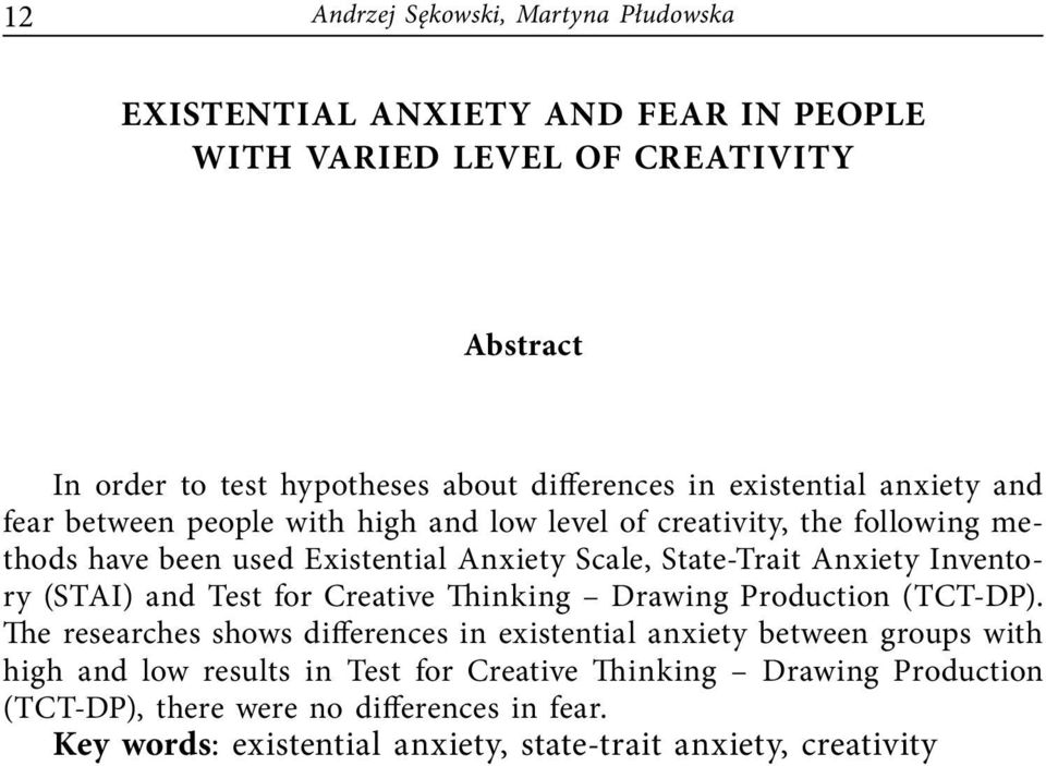 Anxiety Inventory (STAI) and Test for Creative Thinking Drawing Production (TCT-DP).