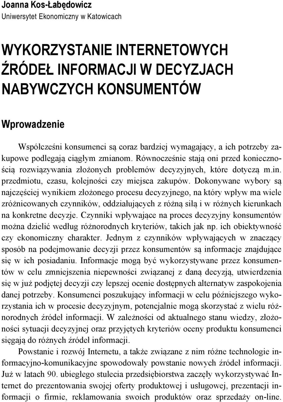 przedmiotu, czasu, kolejności czy miejsca zakupów.