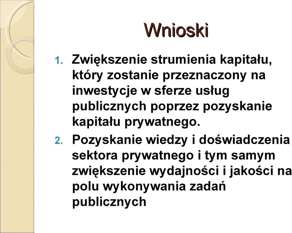 inwestycje w sferze usług publicznych poprzez pozyskanie kapitału