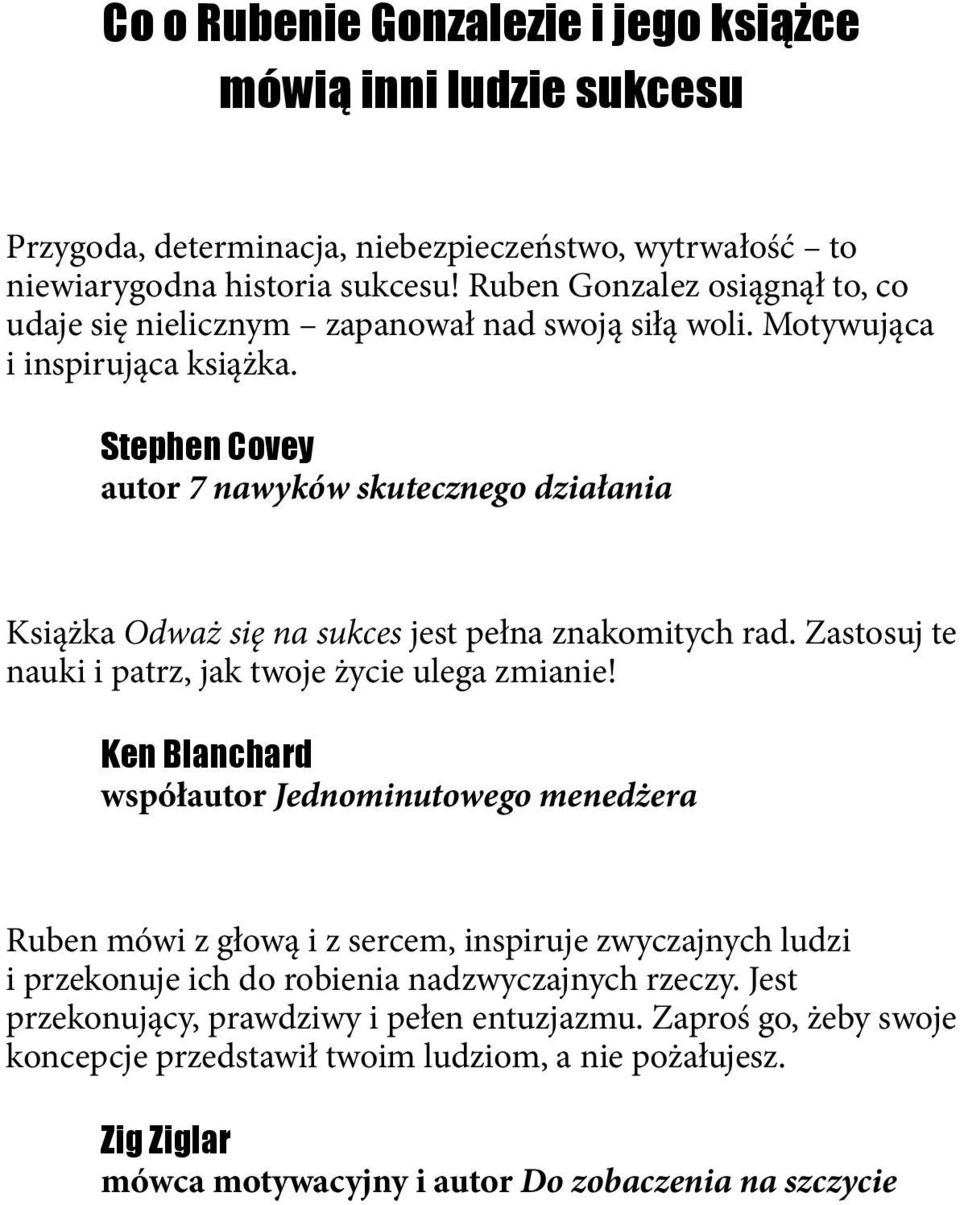 Stephen Covey autor 7 nawyków skutecznego działania Książka Odważ się na sukces jest pełna znakomitych rad. Zastosuj te nauki i patrz, jak twoje życie ulega zmianie!