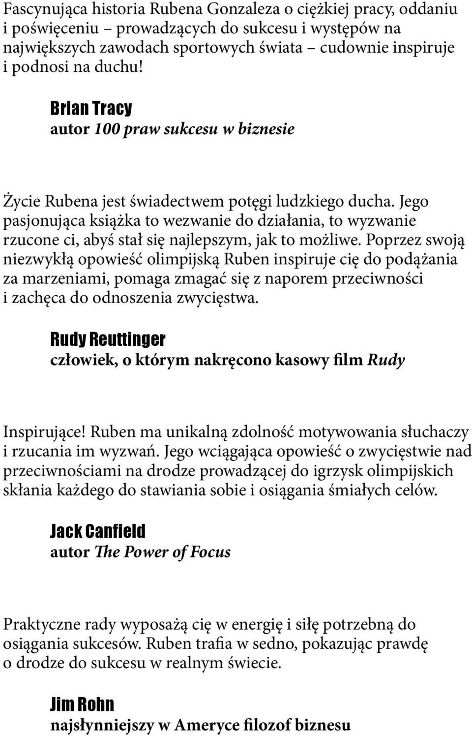 Jego pasjonująca książka to wezwanie do działania, to wyzwanie rzucone ci, abyś stał się najlepszym, jak to możliwe.