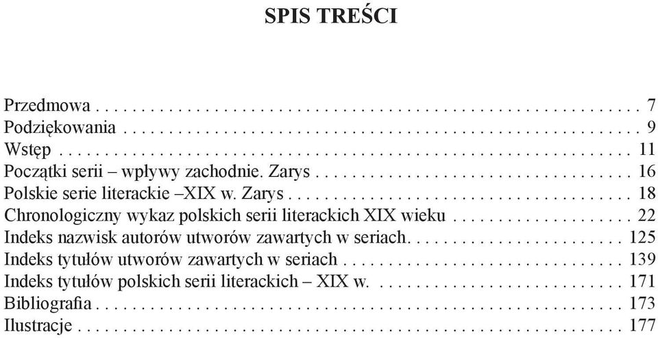 ..18 Chronologiczny wykaz polskich serii literackich XIX wieku.