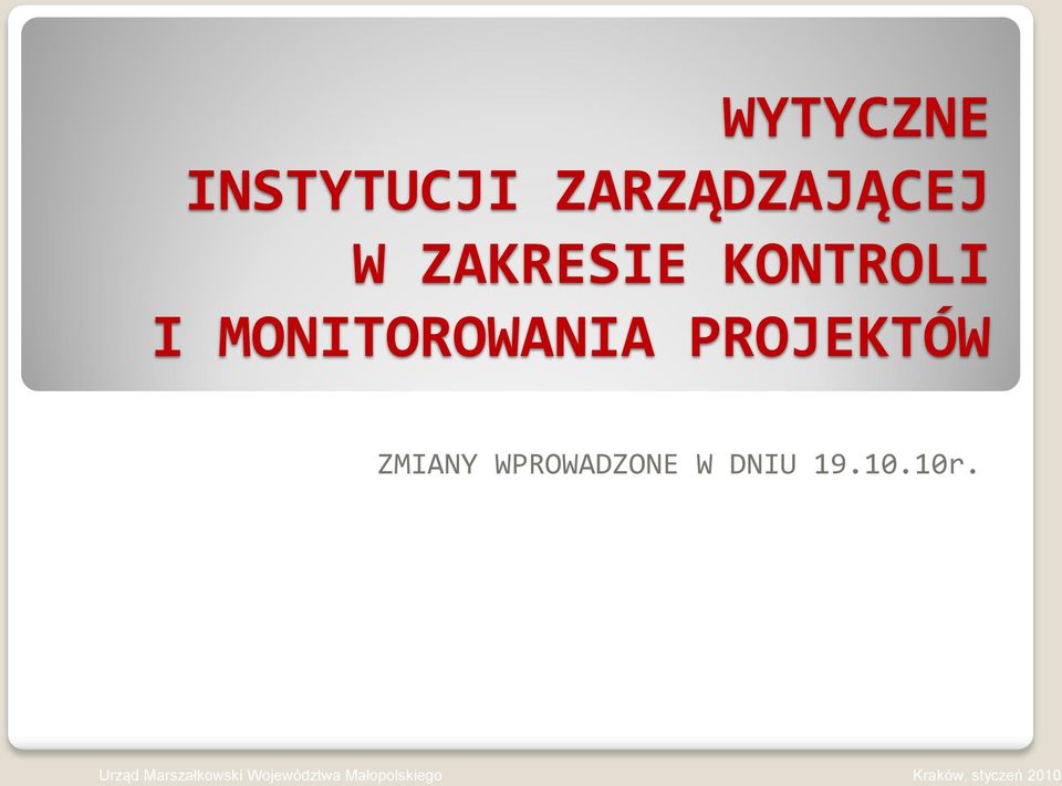 WPROWADZONE W DNIU 19.10.10r.