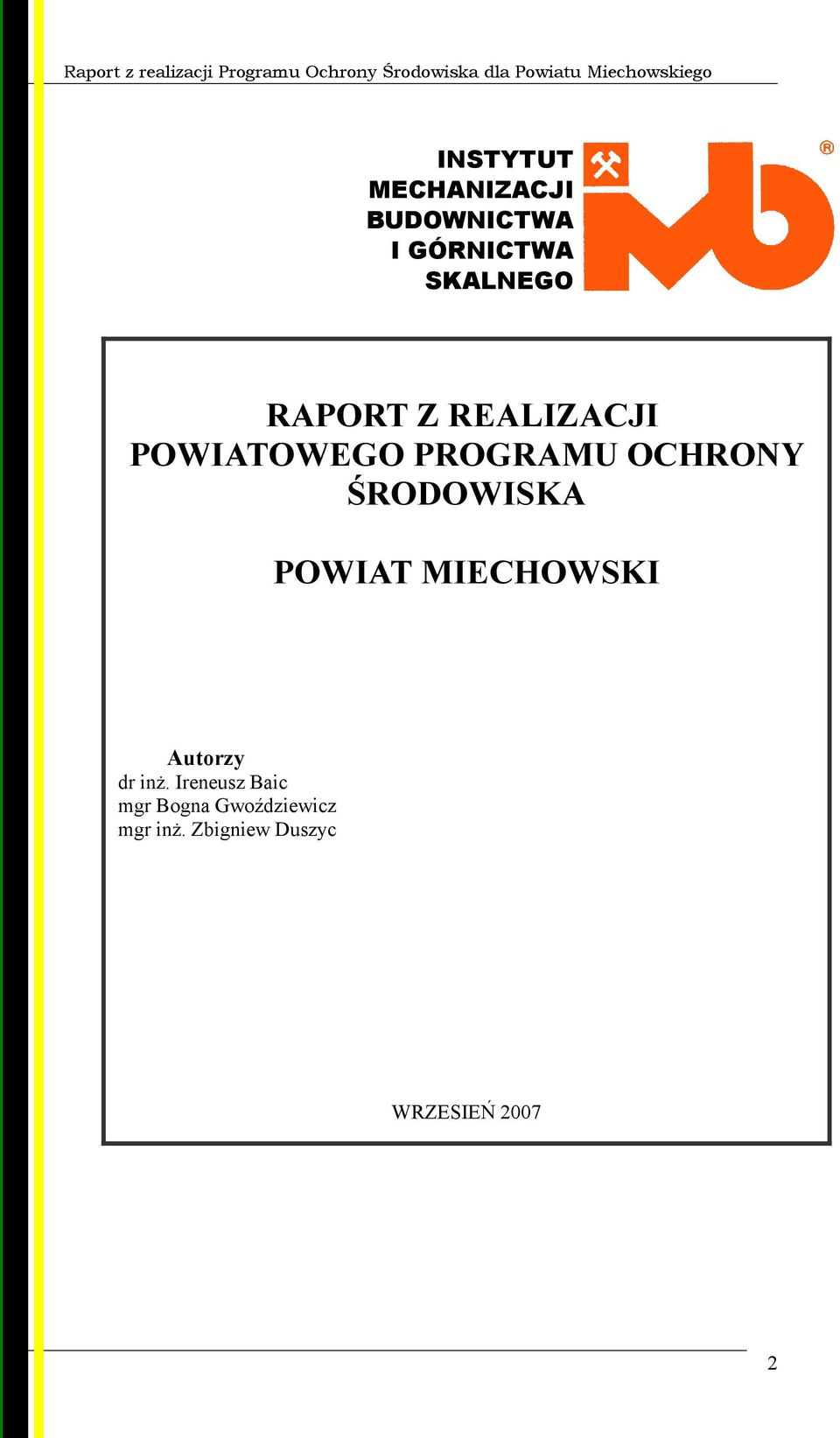 ŚRODOWISKA POWIAT MIECHOWSKI Autorzy dr inż.