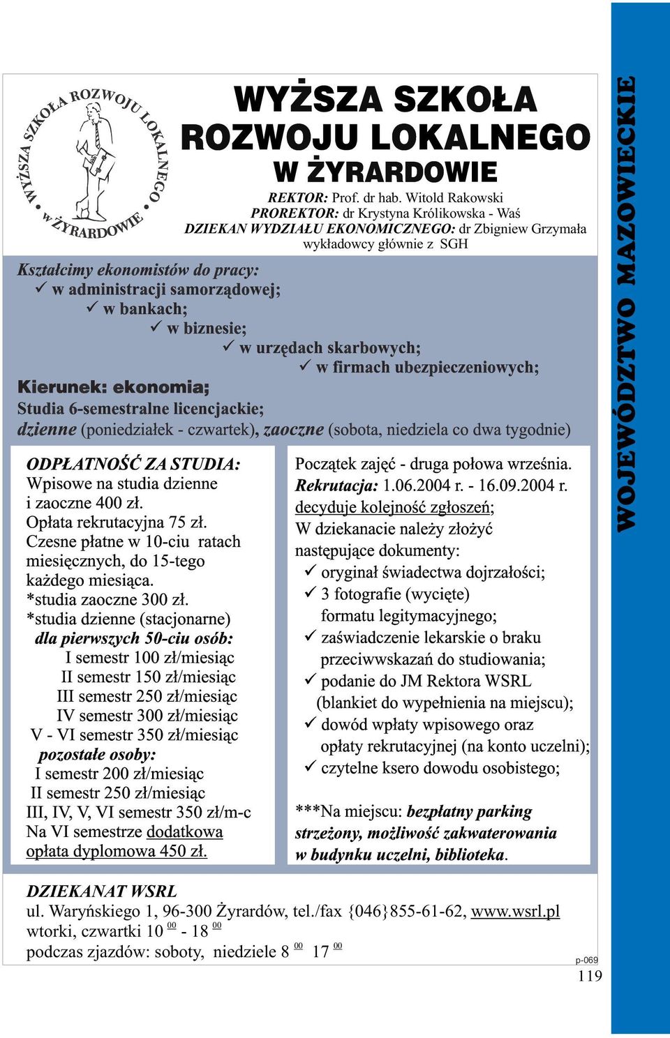 EKONOMICZNEGO: dr Zbigniew Grzyma³a wyk³adowcy g³ównie z SGH WOJEWÓDZTWO MAZOWIECKIE