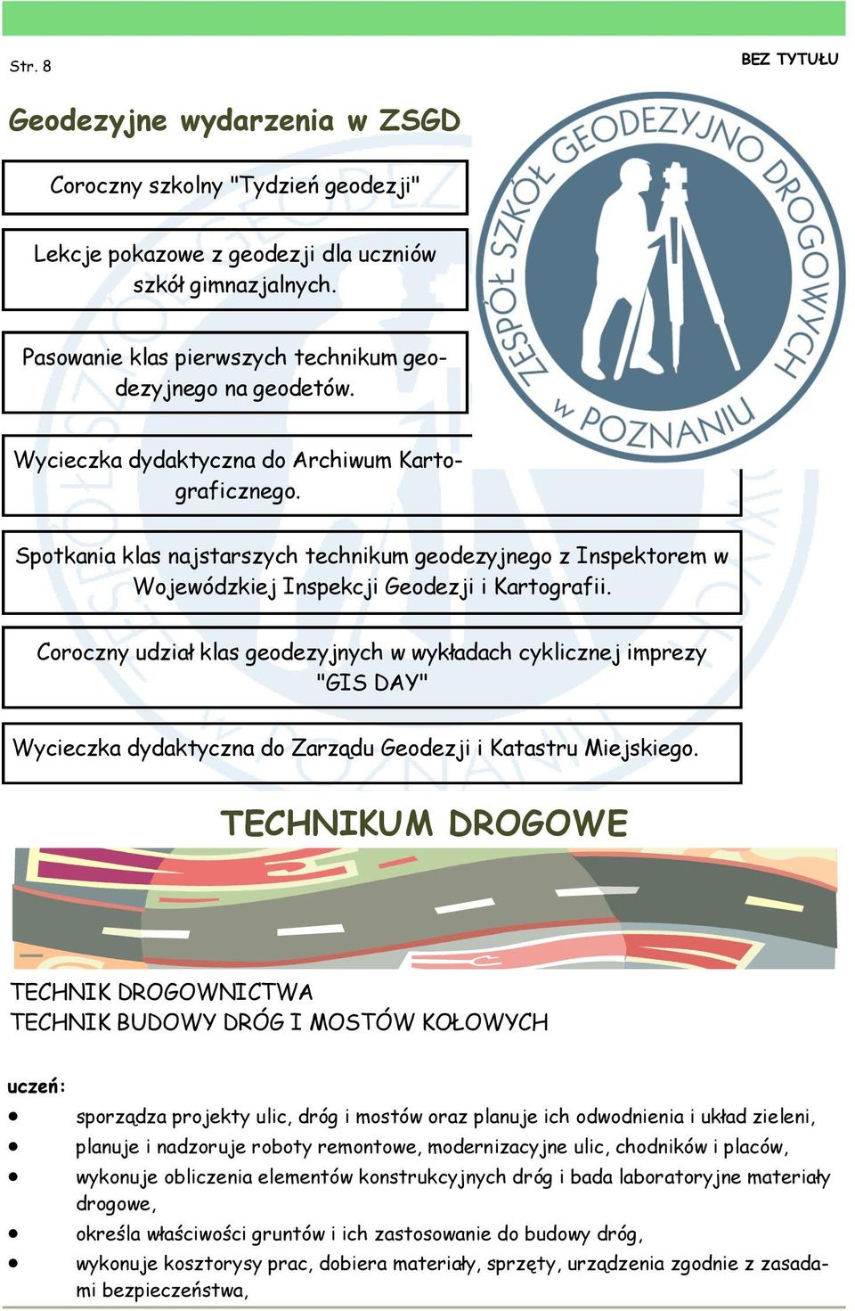 Spotkania klas najstarszych technikum geodezyjnego z Inspektorem w Wojewódzkiej Inspekcji Geodezji i Kartografii.