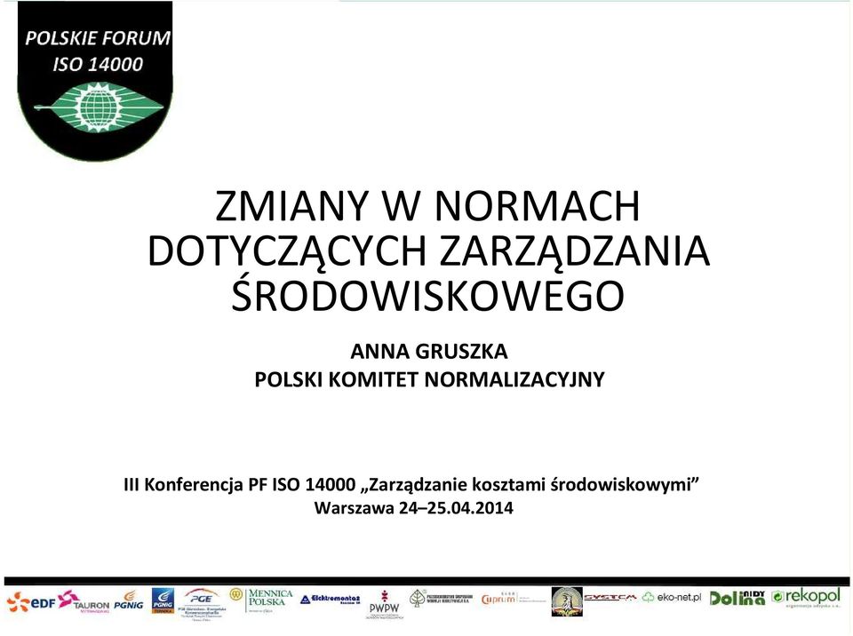 GRUSZKA III Konferencja PF ISO 14000