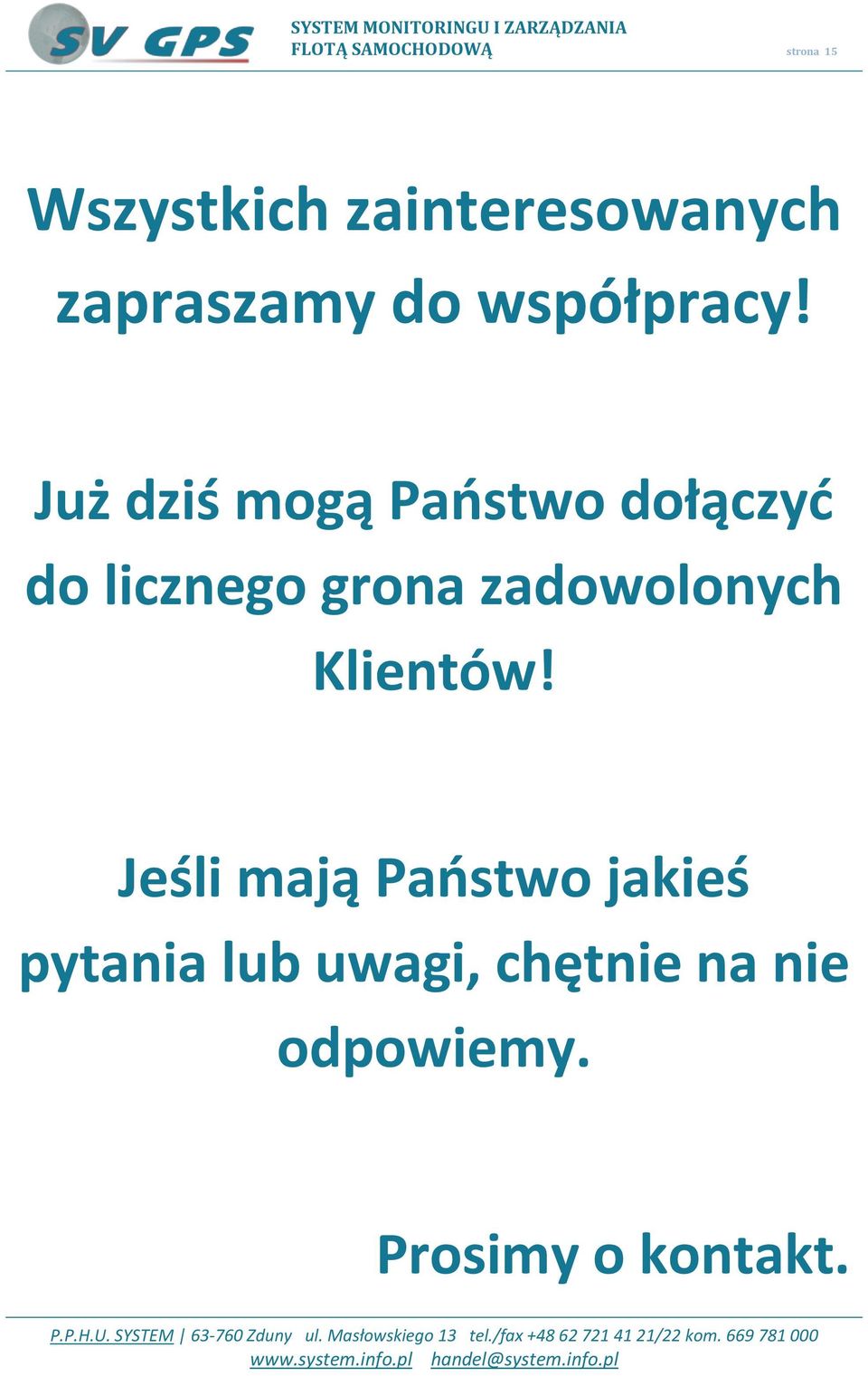 Już dziś mogą Paostwo dołączyd do licznego grona