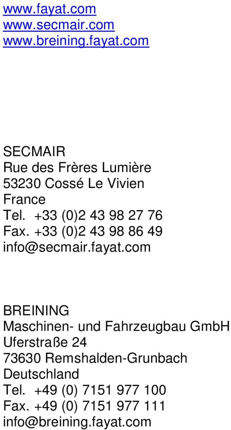 com BREINING Maschinen- und Fahrzeugbau GmbH Uferstraße 24 73630 Remshalden-Grunbach