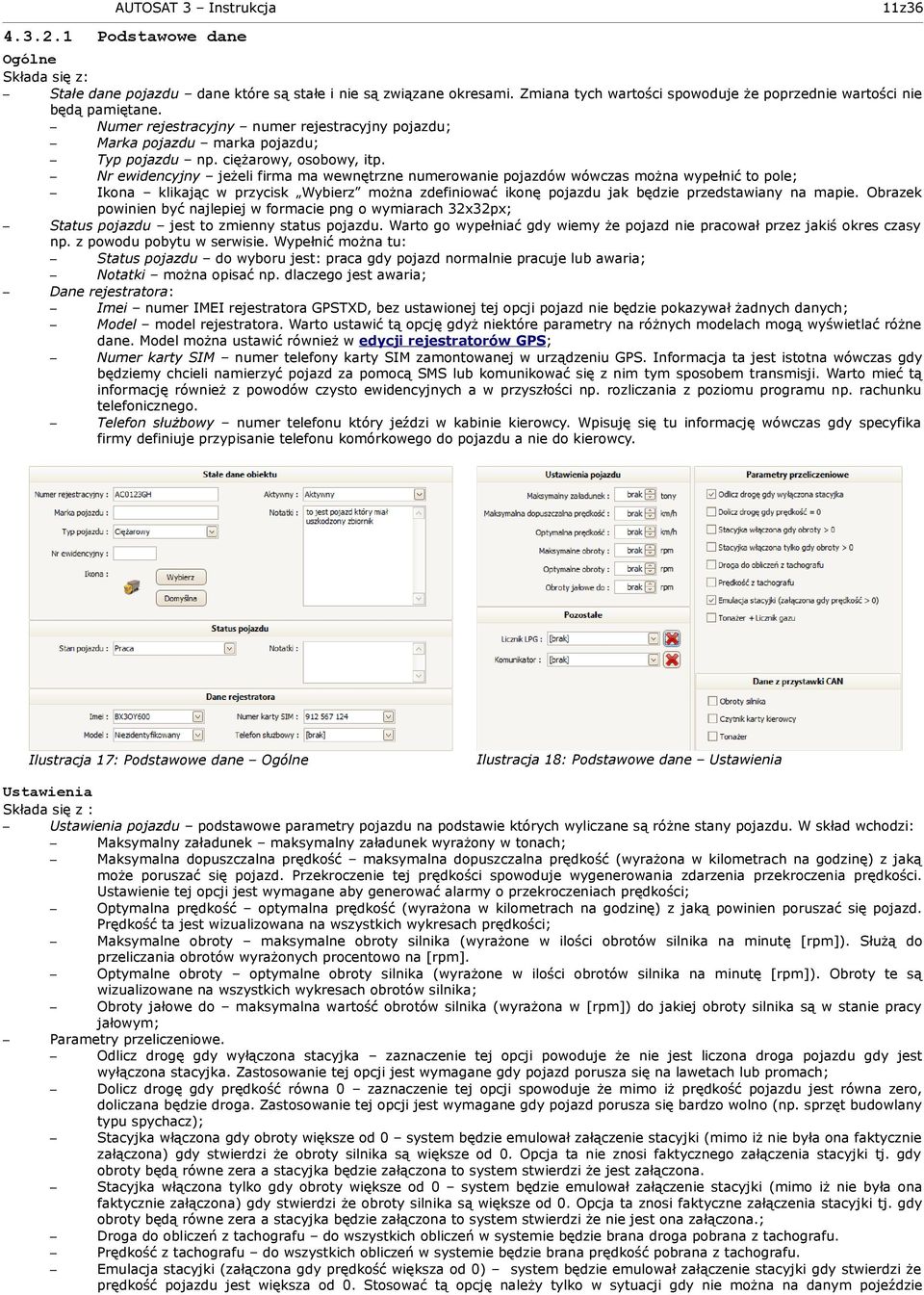 Nr ewidencyjny jeżeli firma ma wewnętrzne numerowanie pojazdów wówczas można wypełnić to pole; Ikona klikając w przycisk Wybierz można zdefiniować ikonę pojazdu jak będzie przedstawiany na mapie.