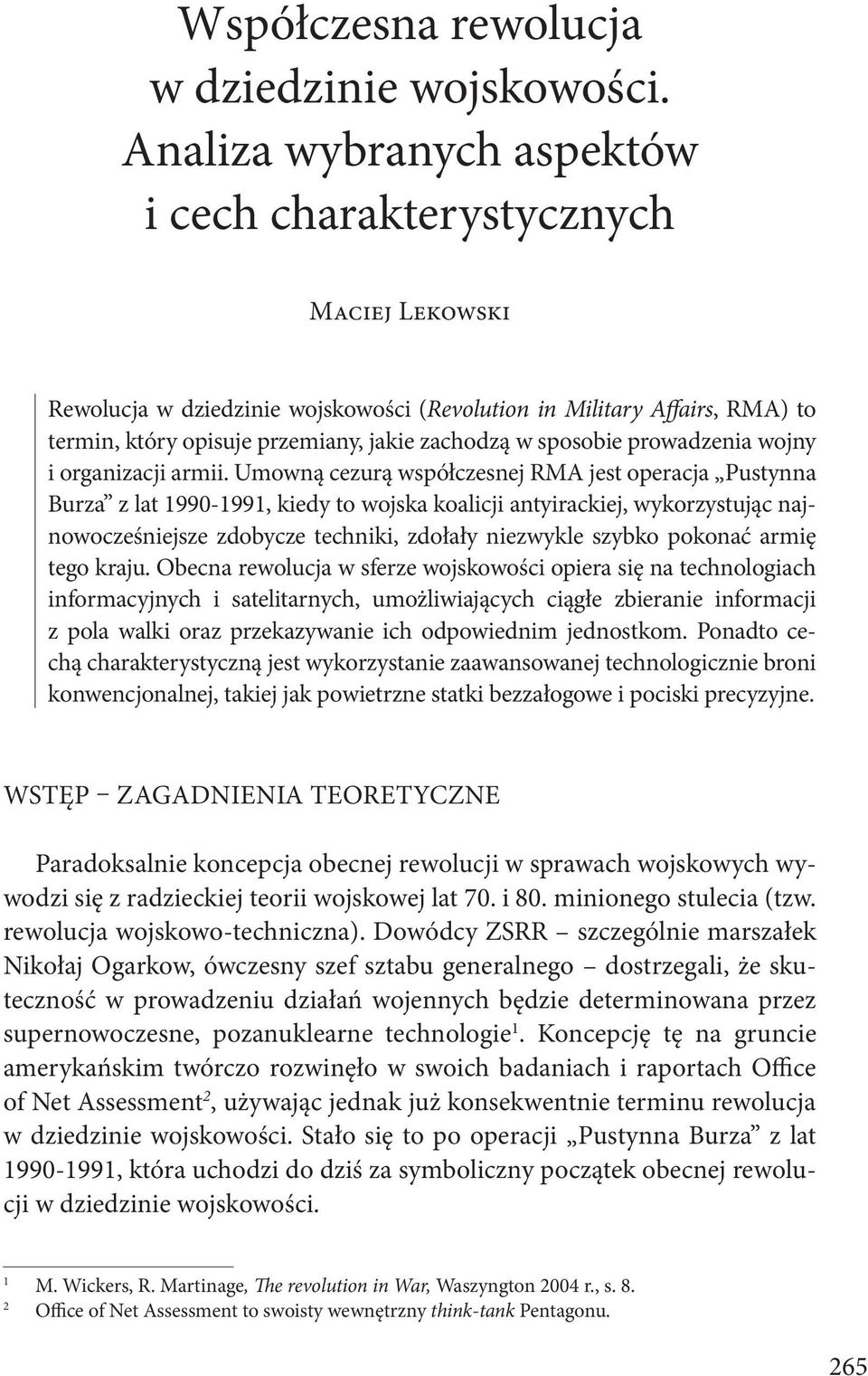 sposobie prowadzenia wojny i organizacji armii.