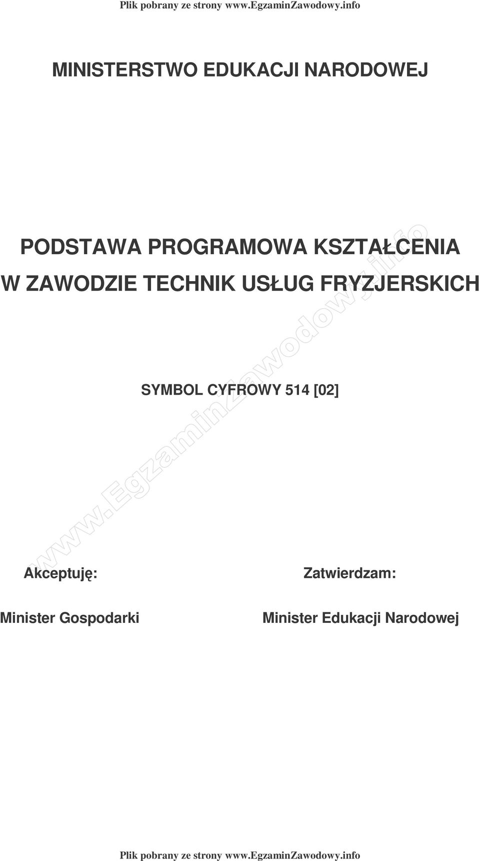 FRYZJERSKICH SYMBOL CYFROWY 514 [02] Akceptuj: