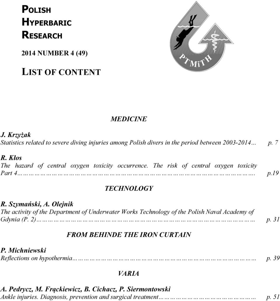Kłos The hazard of central oxygen toxicity occurrence. The risk of central oxygen toxicity Part 4. p.19 TECHNOLOGY R. Szymański, A.