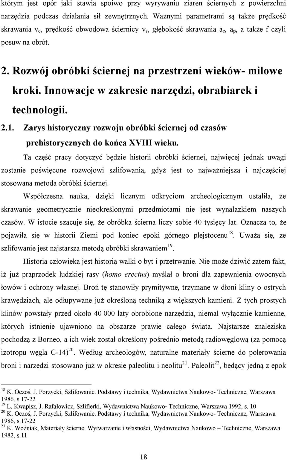 Rozwój obróbki ściernej na przestrzeni wieków- milowe kroki. Innowacje w zakresie narzędzi, obrabiarek i technologii. 2.1.