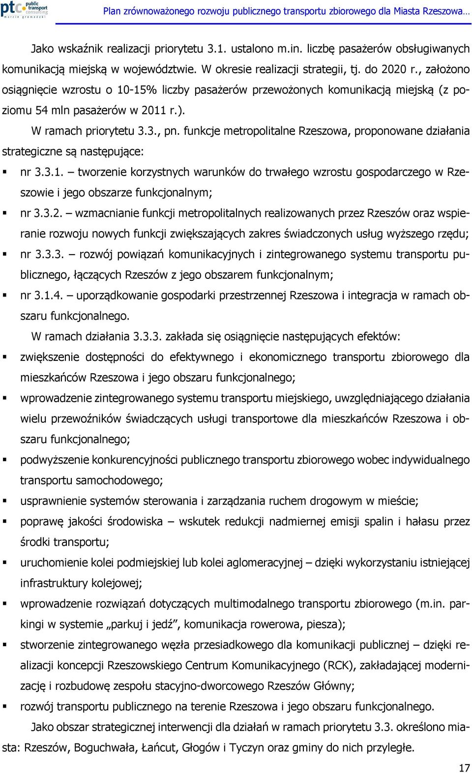 funkcje metropolitalne Rzeszowa, proponowane działania strategiczne są następujące: nr 3.3.1.