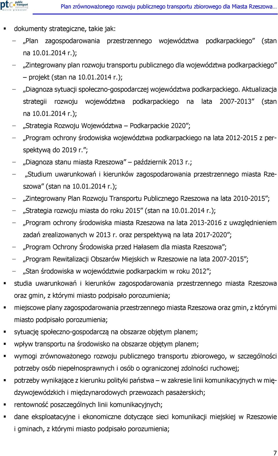 Aktualizacja strategii rozwoju województwa podkarpackiego na lata 2007-2013 (stan na 10.01.2014 r.