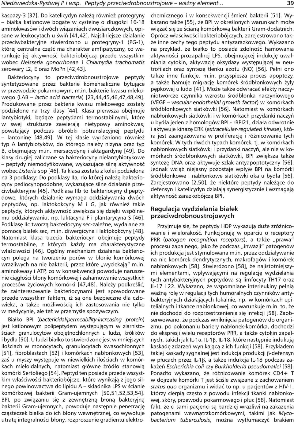 Neisseria gonorrhoeae i Chlamydia trachomatis serowary L2, E oraz MoPn [42,43].
