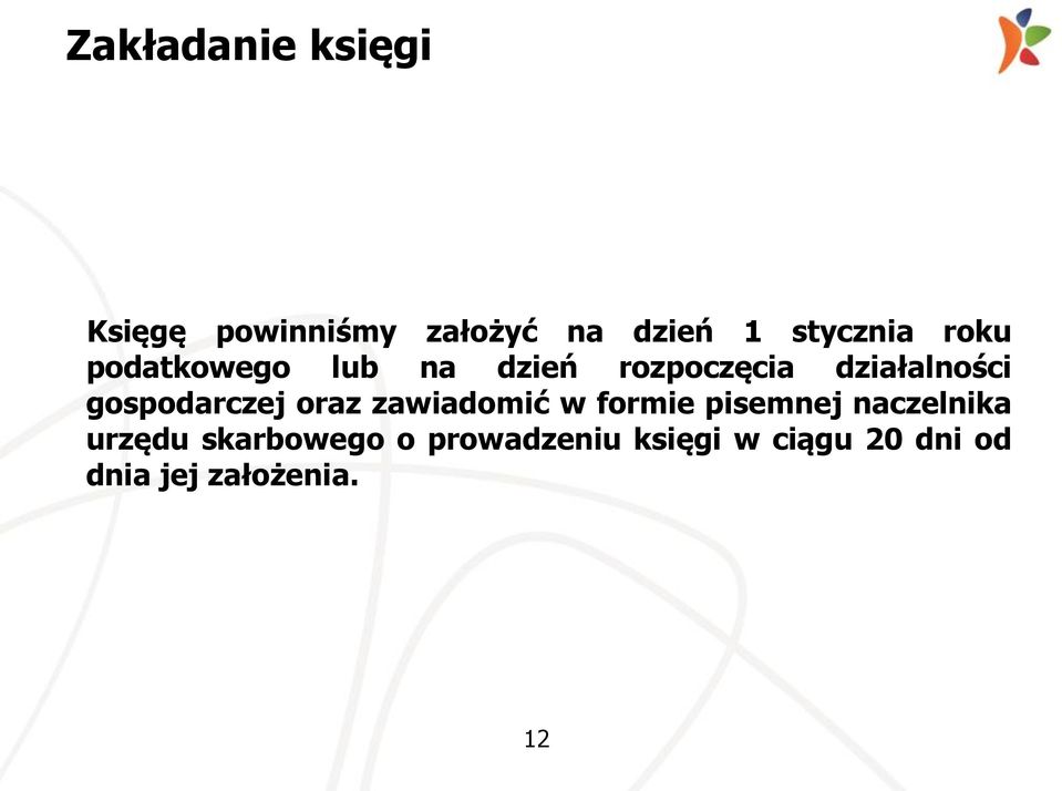 gospodarczej oraz zawiadomić w formie pisemnej naczelnika