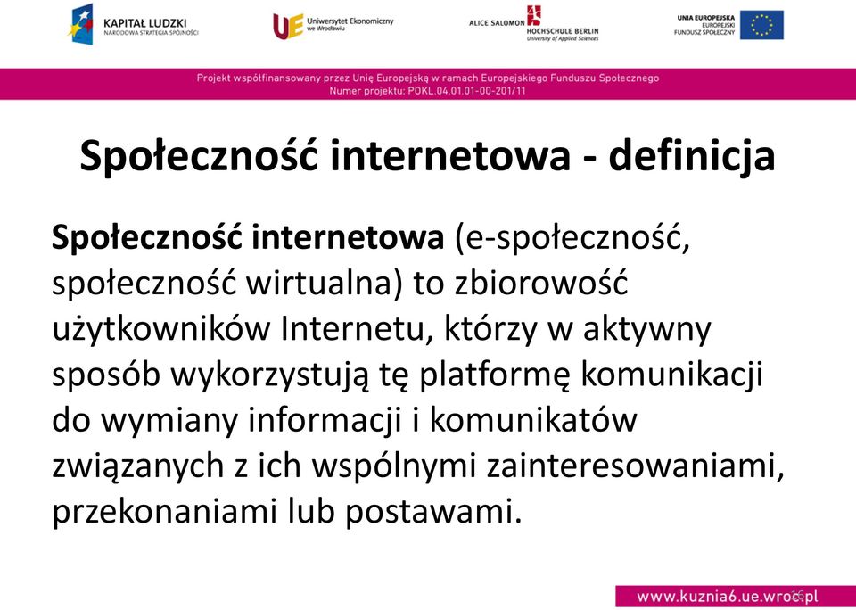 sposób wykorzystują tę platformę komunikacji do wymiany informacji i