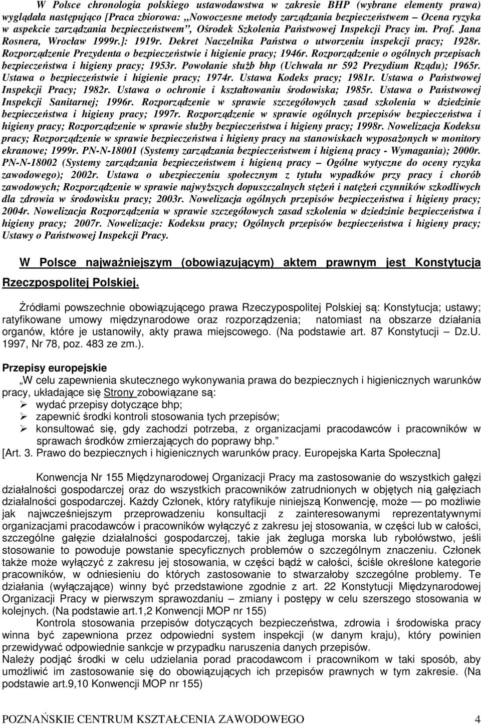 Rozporządzenie Prezydenta o bezpieczeństwie i higienie pracy; 1946r. Rozporządzenie o ogólnych przepisach bezpieczeństwa i higieny pracy; 1953r.