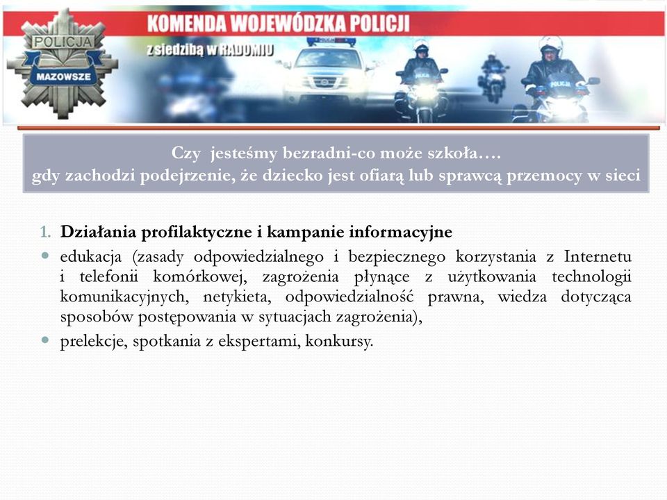 Internetu i telefonii komórkowej, zagrożenia płynące z użytkowania technologii komunikacyjnych, netykieta,