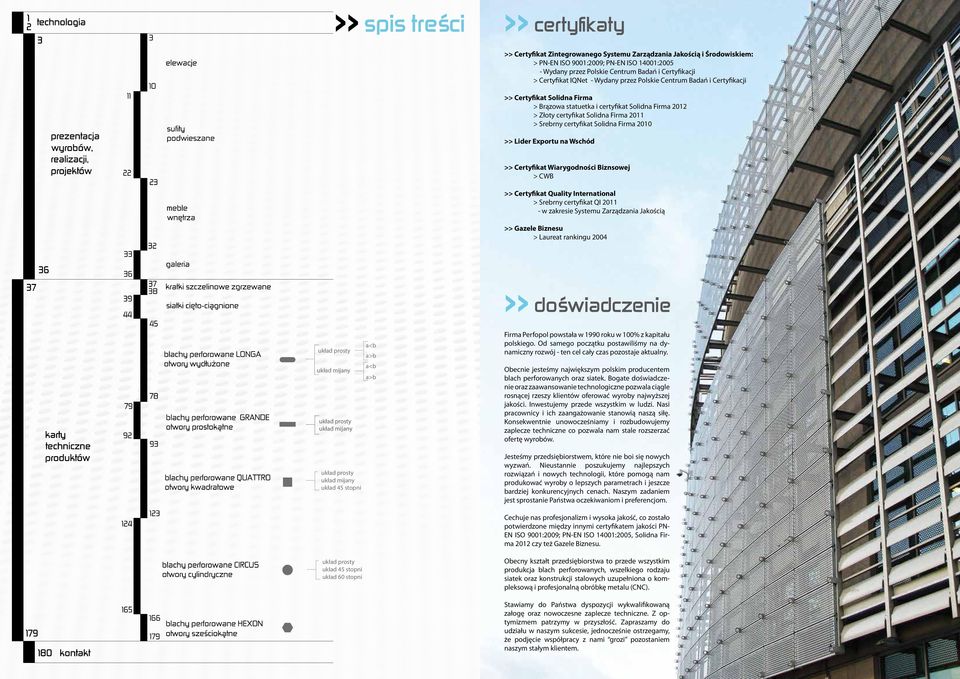 certyfikat Solidna Firma 2010 >> Lider Exportu na Wschód >> Certyfikat Wiarygodności Biznsowej > CWB >> Certyfikat Quality International > Srebrny certyfikat QI 2011 - w zakresie Systemu Zarządzania