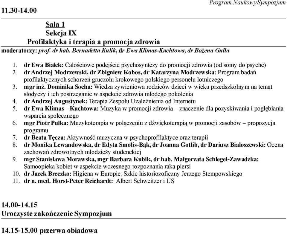 dr Andrzej Modrzewski, dr Zbigniew Kobos, dr Katarzyna Modrzewska: Program badań profilaktycznych schorzeń gruczołu krokowego polskiego personelu lotniczego 3. mgr inż.