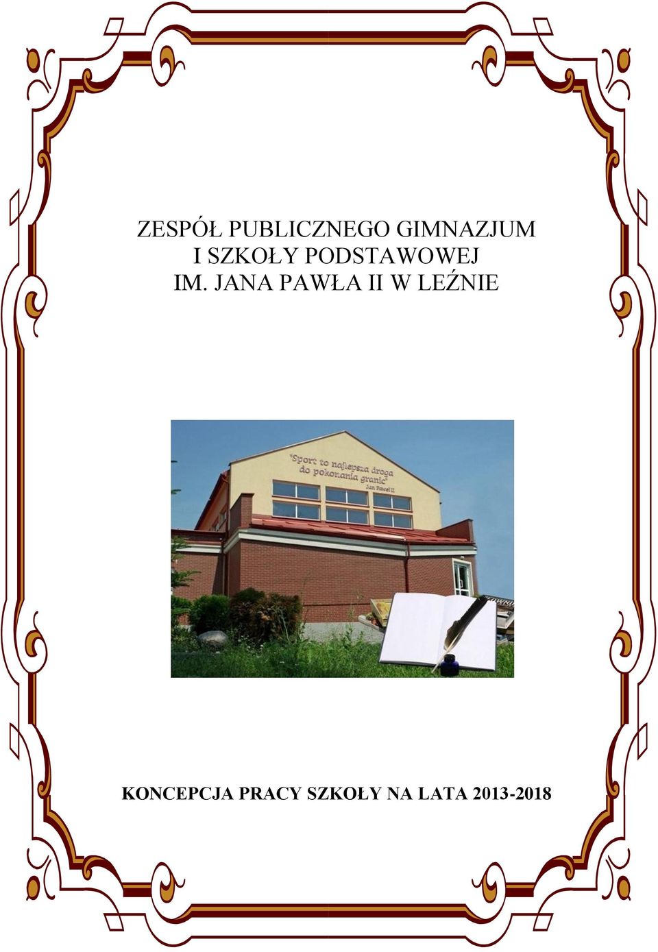 JANA PAWŁA II W LEŹNIE