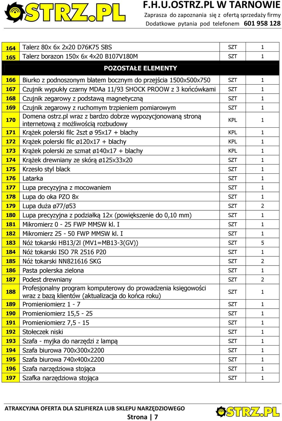 pl wraz z bardzo dobrze wypozycjonowaną stroną internetową z możliwością rozbudowy 171 Krążek polerski filc 2szt ø 95x17 + blachy 172 Krążek polerski filc ø120x17 + blachy 173 Krążek polerski ze