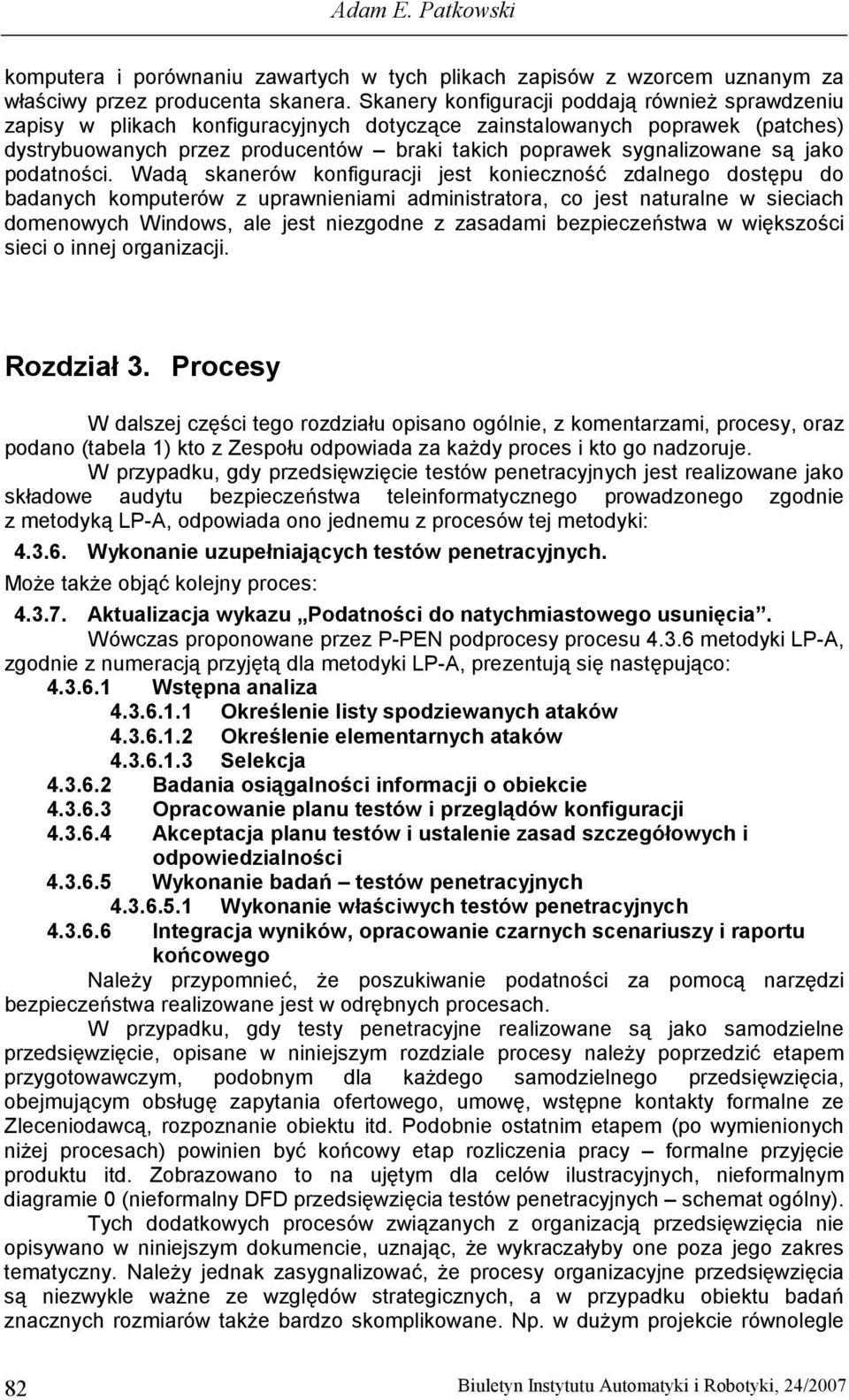 są jako podatności.