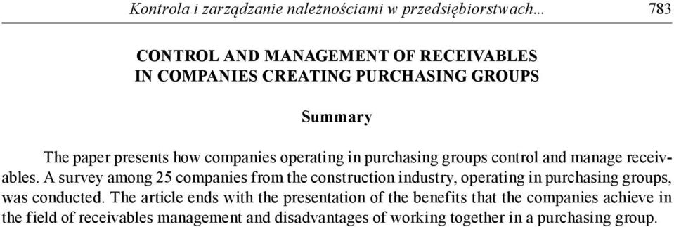 operating in purchasing groups control and manage receivables.