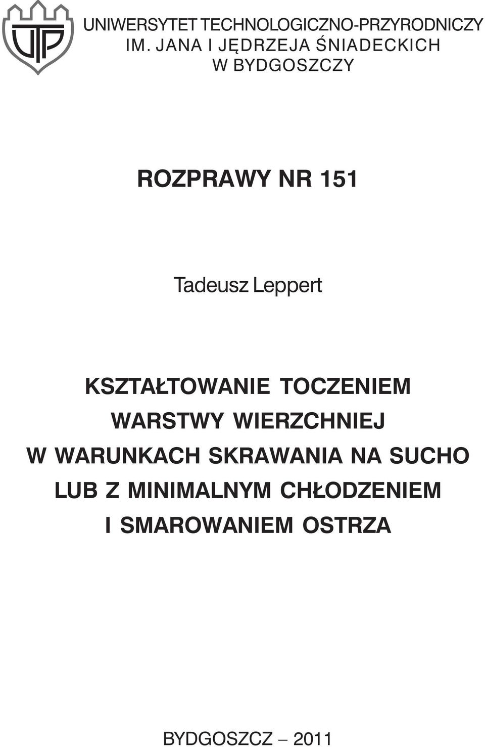 Tadeusz Leppert KSZTA TOWANIE TOCZENIEM WARSTWY WIERZCHNIEJ W