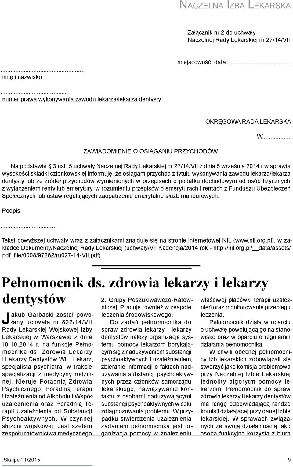 5 uchwały Naczelnej Rady Lekarskiej nr 27/14/VII z dnia 5 września 2014 r.